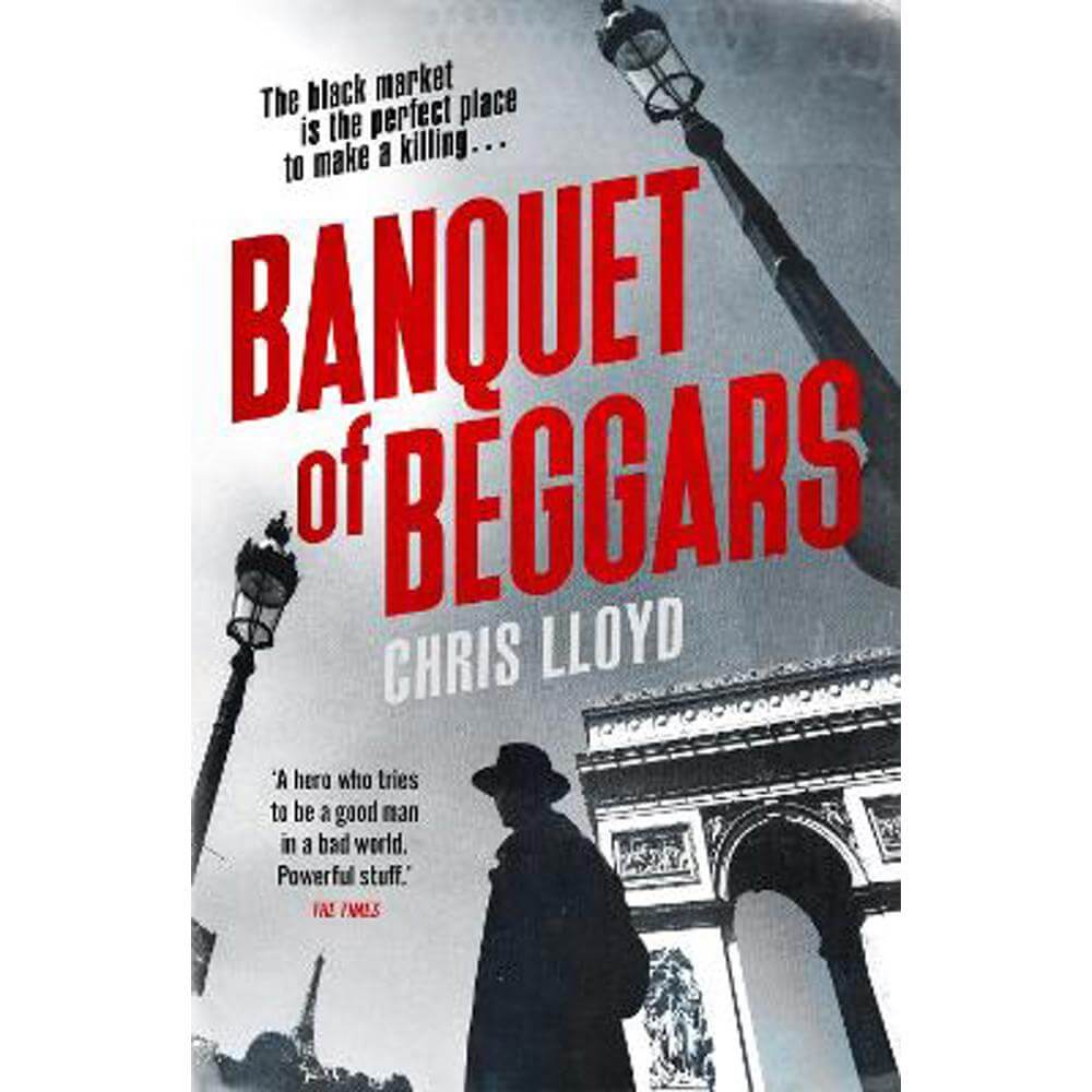 Banquet of Beggars: From the Winner of the HWA Gold Crown for Best Historical Fiction (Hardback) - Chris Lloyd